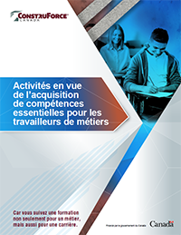 ConstruForce Canada - Activités en vue de l’acquisition de compétences essentielles pour les travailleurs de métiers